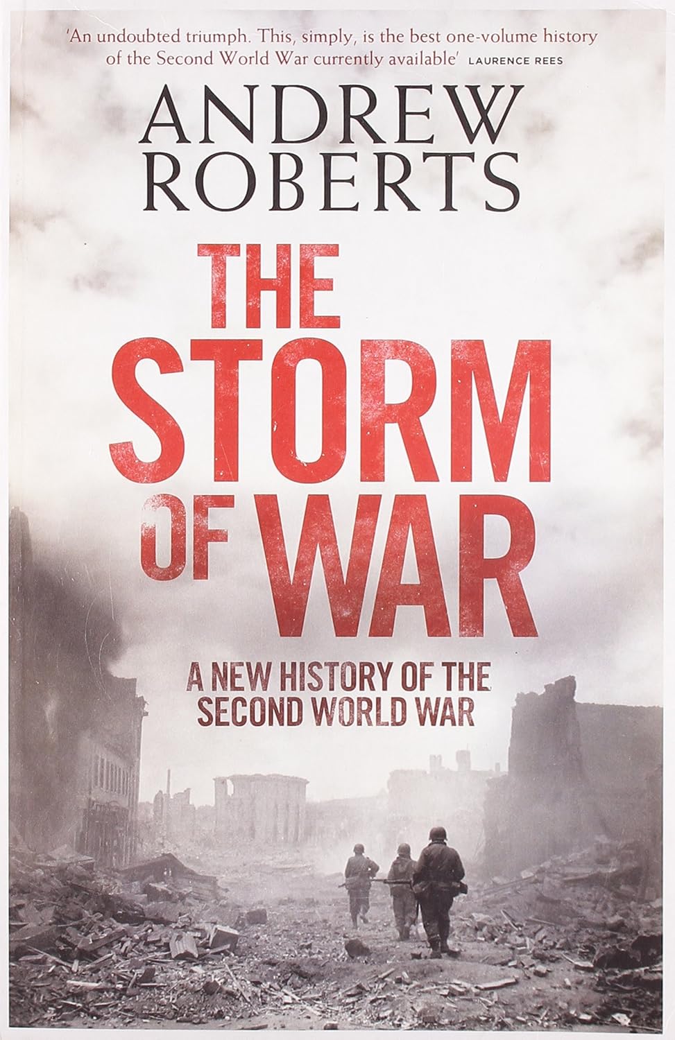 The Storm of War: A New History of the Second World War