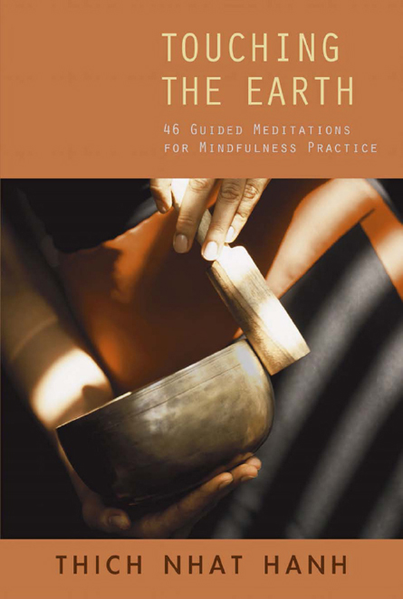 Touching the Earth: Guided Meditations for Mindfulness Practice